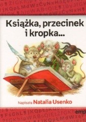 Okładka książki Książka, przecinek i kropka... Natalia Usenko