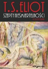 Okładka książki Szepty nieśmiertelności. Poezje wybrane Krzysztof Boczkowski, T.S. Eliot