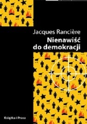 Okładka książki Nienawiść do demokracji. Jacques Rancière