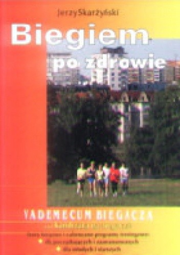 Okładka książki Biegiem po zdrowie Jerzy Skarżyński