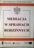 Okładka książki Mediacja w sprawach rodzinnych Ustawodawca