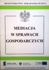 Okładka książki Mediacja w sprawach gospodarczych Ustawodawca