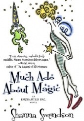 Okładka książki Much Ado About Magic Shanna Swendson