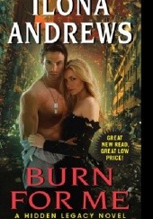 Okładka książki Burn for Me Ilona Andrews