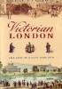 Okładka książki Victorian London: The Tale of a City 1840--1870 Liza Picard