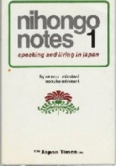Okładka książki Nihongo Notes 1: Speaking and Living in Japan Nobuko Mizutani, Osamu Mizutani