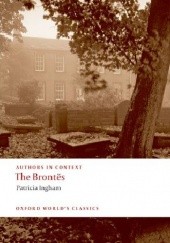 Okładka książki The Brontës (Authors in Context) Patricia Ingham