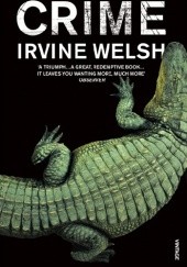 Okładka książki Crime Irvine Welsh