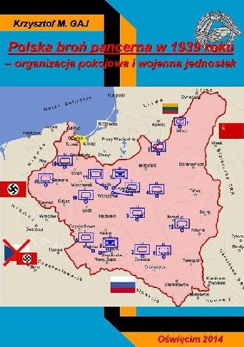 Polska broń pancerna w 1939 roku. Organizacja pokojowa i wojenna jednostek.