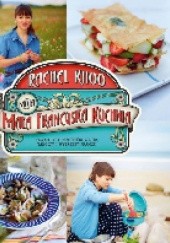 Okładka książki Moja mała francuska kuchnia Rachel Khoo