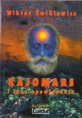 Okładka książki Kajomars i inne opowiadania Wiktor Żwikiewicz