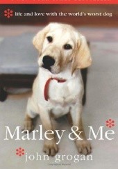 Okładka książki Marley & Me John Grogan