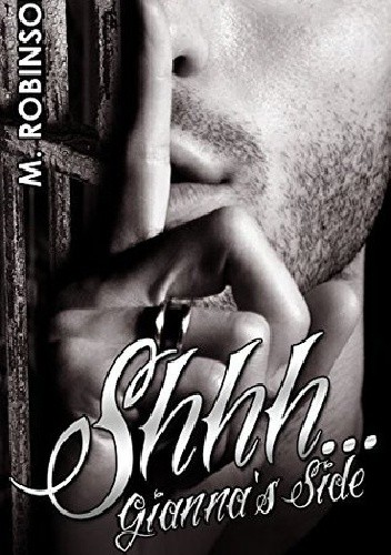 Okładka książki Shhh... Gianna's Side M. Robinson