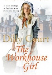 Okładka książki The Workhouse Girl Dilly Court