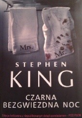 Okładka książki Czarna Bezgwiezdna Noc Stephen King