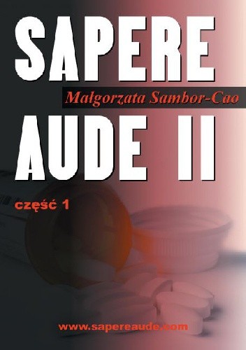 Sapere Aude II część 1