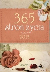 Okładka książki 365 stron życia (terminarz na rok 2015) Hubert Wołącewicz, Justyna Wrona