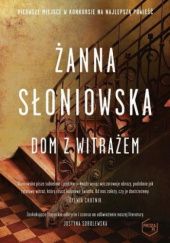 Okładka książki Dom z witrażem Żanna Słoniowska