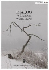 Okładka książki Dialog w żywiole wyobraźni Jerzy Stranz, praca zbiorowa