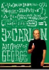 Okładka książki 3 x Carlin An orgy of George George Carlin