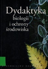 Okładka książki Dydaktyka biologii i ochrony środowiska Wiesław Stawiński