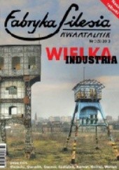 Okładka książki Fabryka Silesia, Nr 3(5)2013 Redakcja kwartalnika Fabryka Silesia