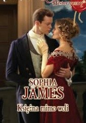 Okładka książki Księżna mimo woli Sophia James