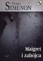 Okładka książki Maigret i zabójca Georges Simenon