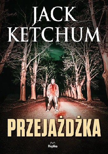 Okładka książki Przejażdżka Jack Ketchum