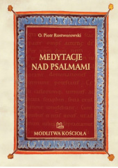 Okładka książki Medytacje nad Psalmami Piotr Rostworowski OSB