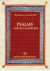 Okładka książki Psalmy - szkoła mądrości Włodzimierz Zatorski OSB