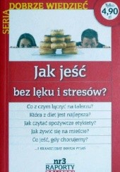 Okładka książki Jak jeść bez lęku i stresów? Paweł Walewski