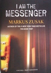 Okładka książki I am the Messenger Markus Zusak