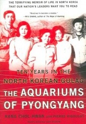 Okładka książki The Aquariums of Pyongyang. Ten Years in the North Korean Gulag Kang Czholhwan, Pierre Rigoulot