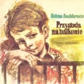 Okładka książki Przygoda na balkonie Helena Bechlerowa
