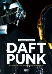 Okładka książki Daft Punk. Podróż do wnętrza piramidy Dina Santorelli