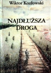 Okładka książki Najdłuższa droga Wiktor Kozłowski