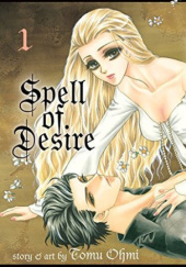 Okładka książki Spell of Desire 1 Tomu Ohmi