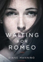 Okładka książki Waiting for Romeo Diane Mannino