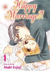 Okładka książki Happy Marriage?! 1 Maki Enjōji