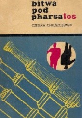 Okładka książki Bitwa pod Pharsalos. Podróże w czasie i przestrzeni Czesław Chruszczewski