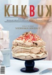 Okładka książki Magazyn kulinarny - Kukbuk nr 6 (2013). Niebieskie migdały. Redakcja magazynu Kukbuk