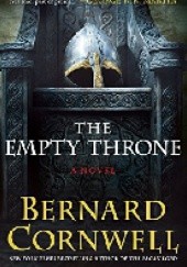 Okładka książki The Empty Throne Bernard Cornwell