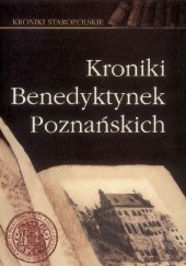 Okładka książki Kroniki Benedyktynek Poznańskich Karkucińska Wanda, Jacek Wiesiołowski