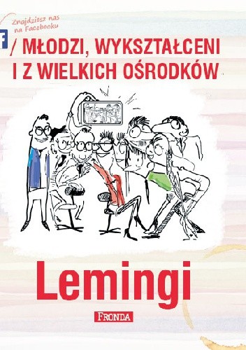 Okładka książki Lemingi. Młodzi, wykształceni i z wielkich ośrodków Jerzy A. Krakowski
