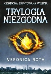 Okładka książki Trylogia „Niezgodna” Veronica Roth