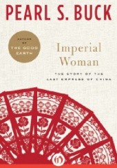 Okładka książki Imperial Woman Pearl S. Buck