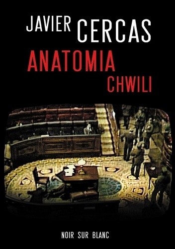Okładka książki Anatomia chwili Javier Cercas