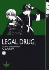 Okładka książki Legal Drug vol. 1 Mokona Apapa, Satsuki Igarashi, Tsubaki Nekoi, Nanase Ohkawa