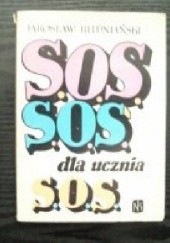 Okładka książki SOS dla ucznia Jarosław Rudniański